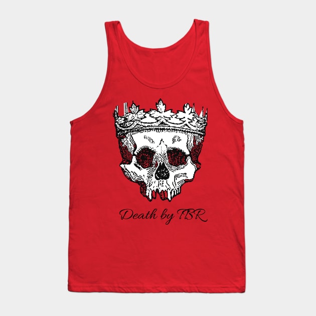 Death by TBR Tank Top by Passion Author Services